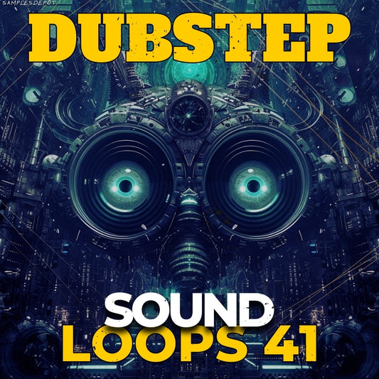 Dubstep Sound Loops Volume 41