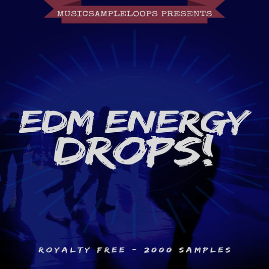 EDM Energy Drops! Samples Pack