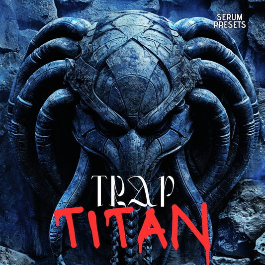 Serum Presets: Trap Titan