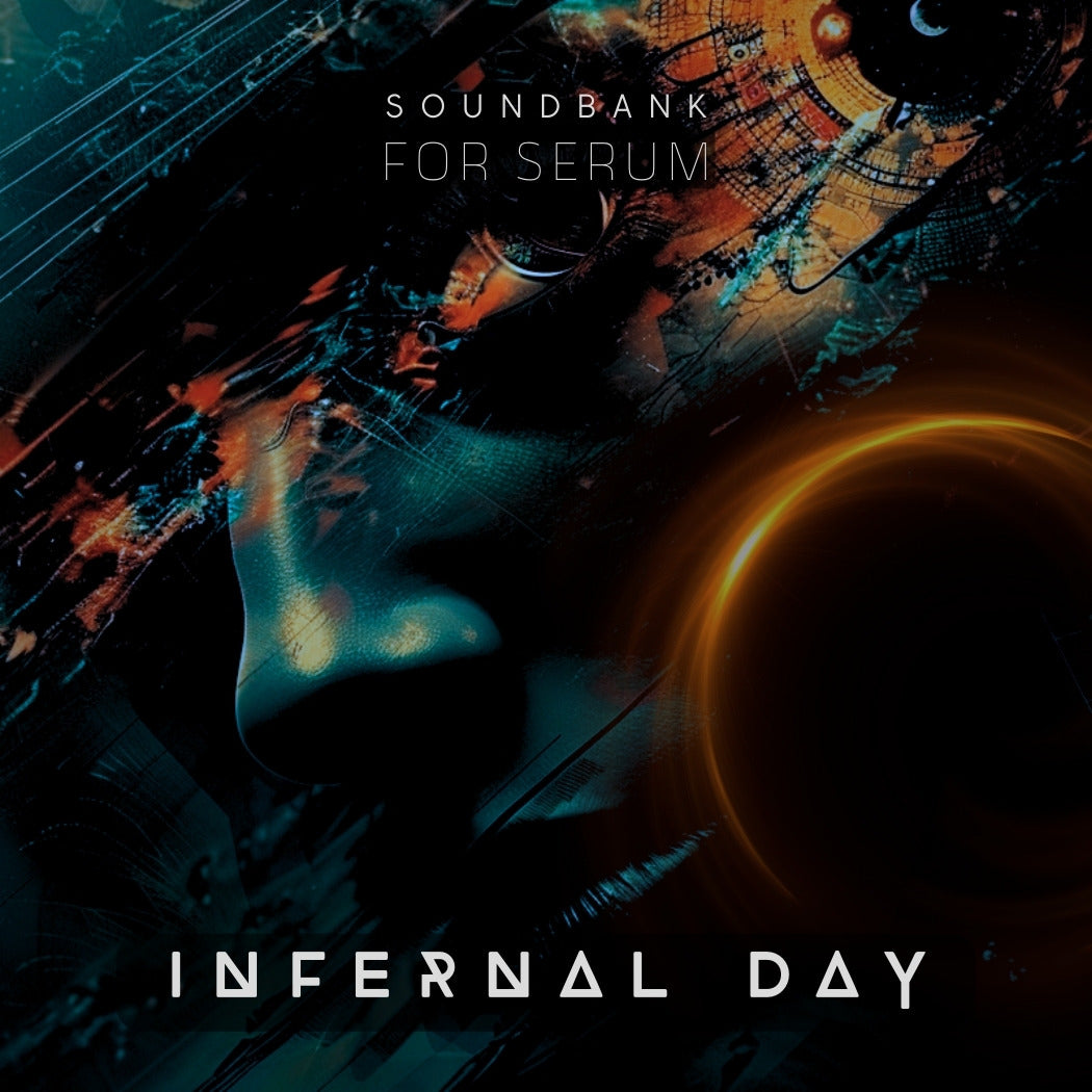 Infernal Day Soundbank for xFer Serum