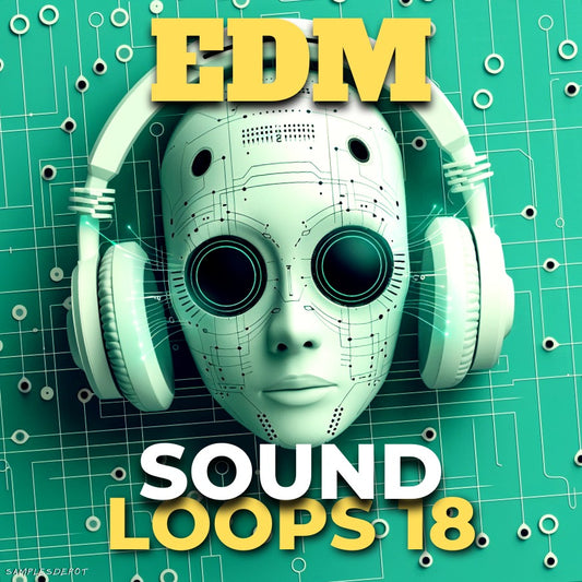 Sound Loops 18 - EDM Collection