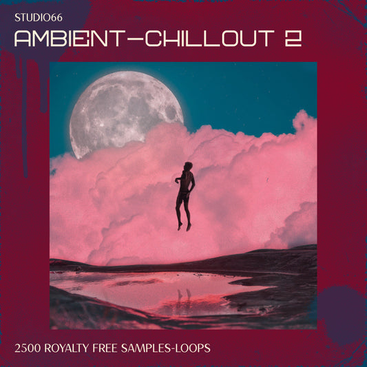 6GB Chillout & Ambient Sample Pack 2 – Studio Collection for Producers