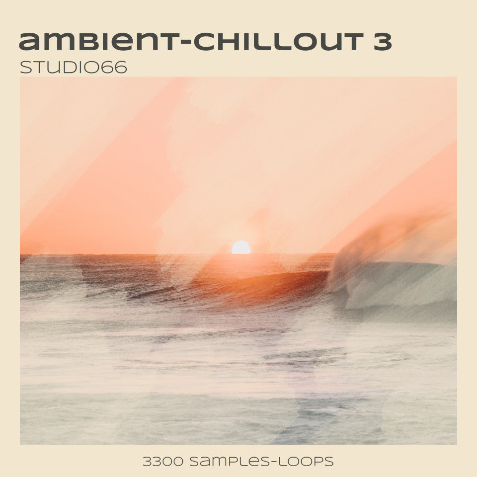 8GB Chillout & Ambient Samples Vol 3 – Ultimate Chill Collection