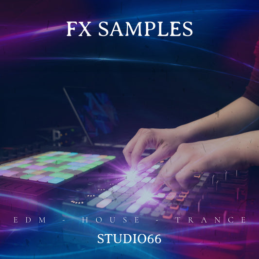 FX Samples for EDM, Trance & House Collection