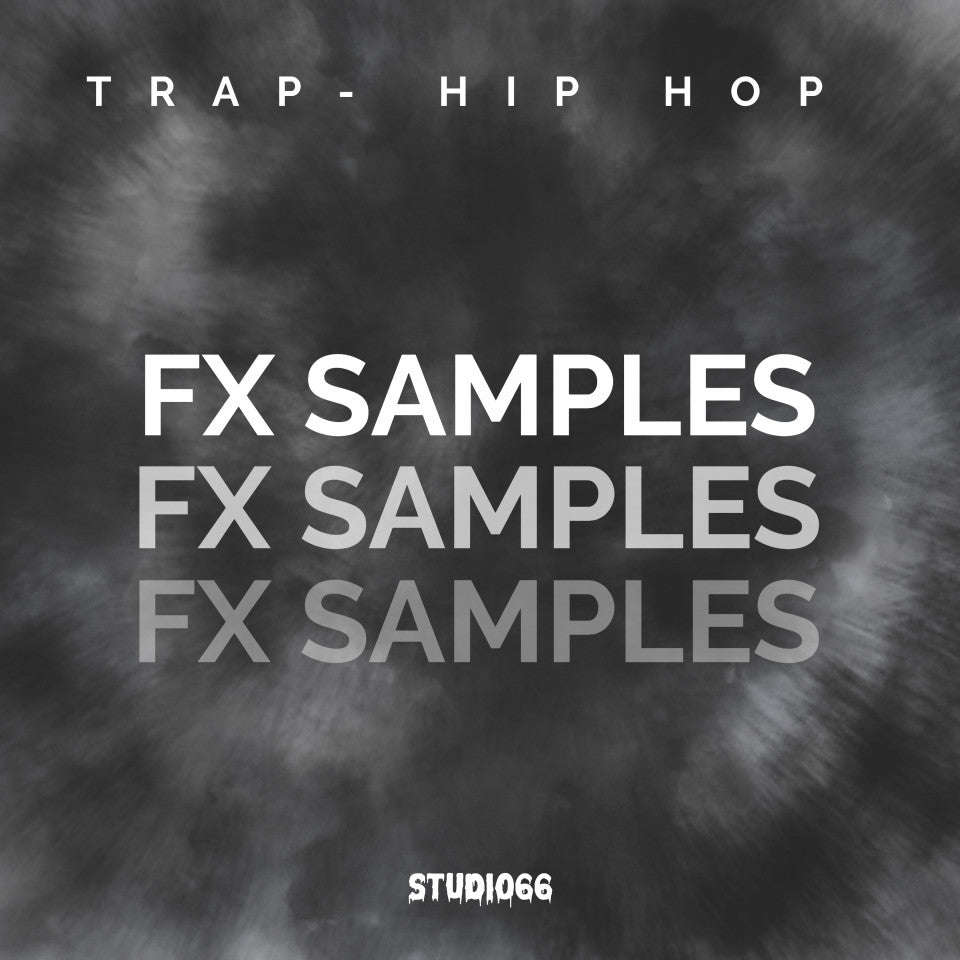 FX Samples for Trap and Hip Hop