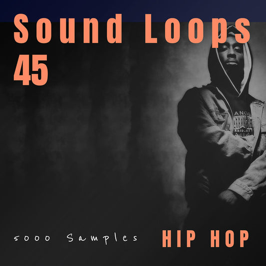 Sound Loops 45 Hip Hop Collection